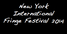 New York International Fringe Festival 2014